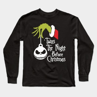 Twas The Night Before Christmas Grinch Long Sleeve T-Shirt